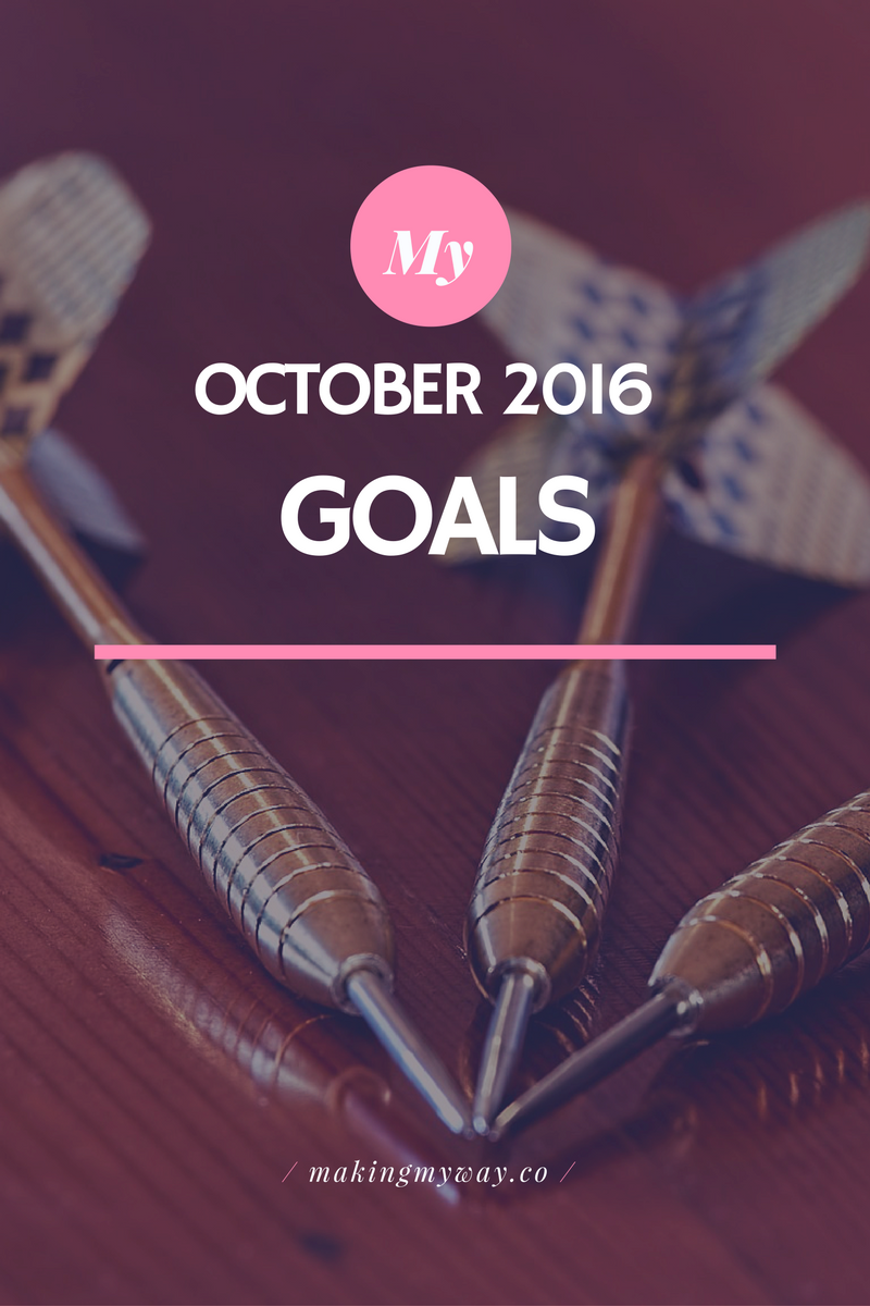 October Goals - Making My Way